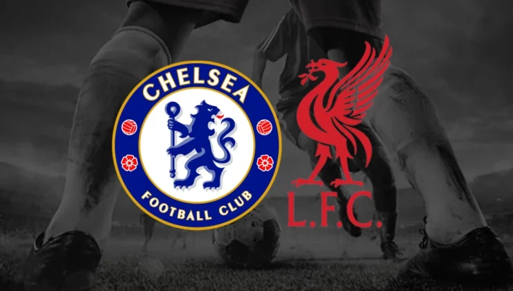 Chelsea – Liverpool Maçı Canlı Yayın Bilgileri: Hangi Platformlardan İzleyebilirsiniz?