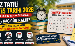 Yaz Tatili Bitiş Tarihi 2026: Okullar Ne Zaman Açılacak? Kaç Gün Kaldı? İşte 2026-2027 MEB Eğitim Öğretim Takvimi